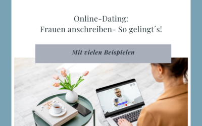 Online Dating: Frauen anschreiben – So gelingt´s!